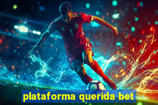 plataforma querida bet